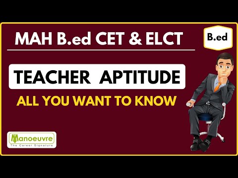 MAH B.edCET & ELCT - Teacher Aptitude :- How to Prepare - All you want to know about.