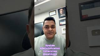 Most common Interview questions for System Administrator Job Profile. #azurecertification .