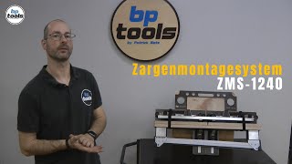 Zargenmontagesystem ZMS-1240 | bp-tools