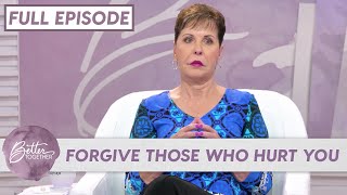 Joyce Meyer: Give Your Pain to God and Choose to Move Forward | FULL EPISODE | Better Together TV