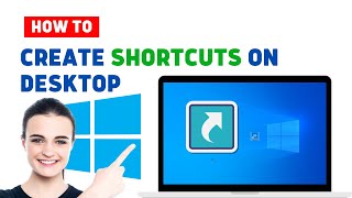How To Create Shortcuts Of Apps On Your Desktop How To Create Shortcuts