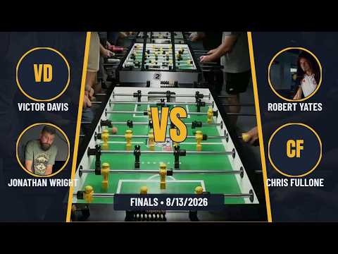 Victor Davis & Jonathan Wright vs Robert Yates & Chris Fullone | Foosball DYP Finals (8/13/26)
