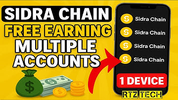 Free Earning Trick | Sidra Chain Multiple Accounts in One Device 🔥 100% Working