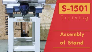 Smartstitch Embroidery Machine S1501 Get started Assembly of Stand