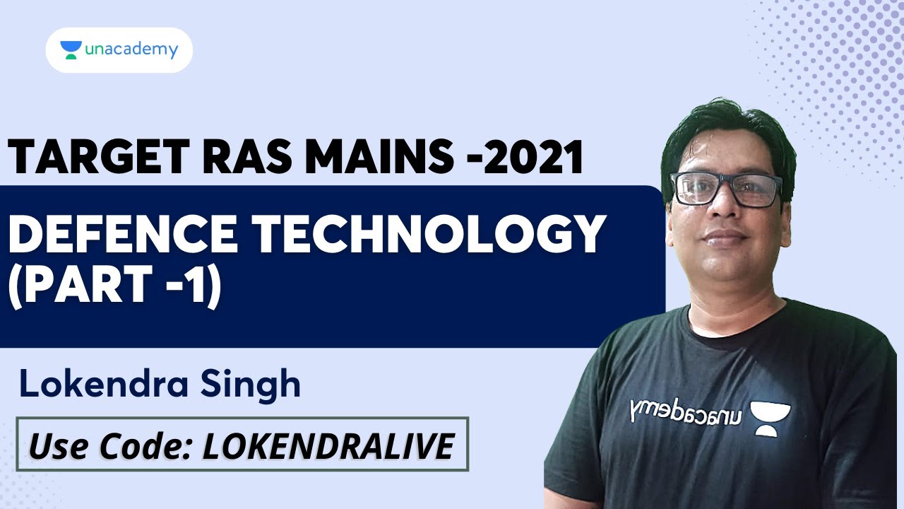 RAS MAINS-2021-DEFENCE TECHNOLOGY(Part -1) | Science and  Technology | Lokendra Singh