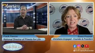 Praying for America - Pro-Life Leader Frank Pavone Interviews Bunni Pounds - April 17, 2024