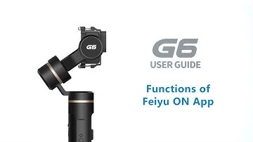 Functions of Feiyu ON App丨FeiyuTech Tutorial