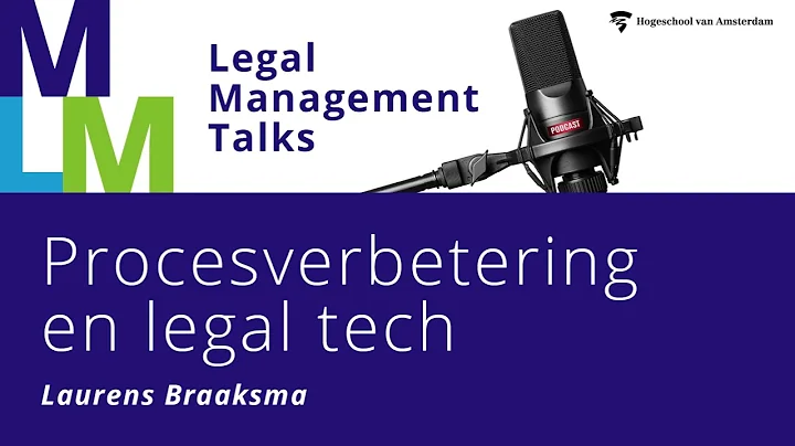 Procesverbeterin...  en legal tech  Laurens Braaksma