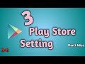 Play Store Setting || 3 Most Important Play Store Setting ||
