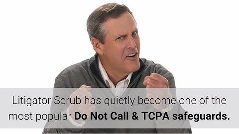 Litigator Scrub becomes Top TCPA Compliant Tool