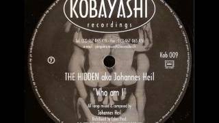 The Hidden aka Johannes Heil - Who am I (X2)