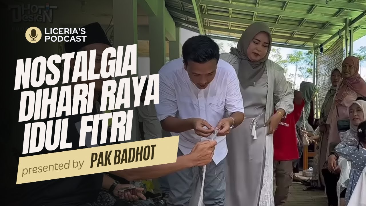 Pak Badhot Nostalgia Di Hari Raya Idul Fitri - Dhot Design PRODUCTION