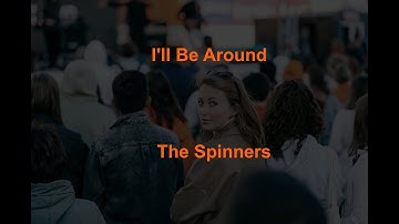 Thumbnail of I'll Be Around  - The Spinners - with lyrics