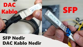 SFP ve DAC Kablo Nedir