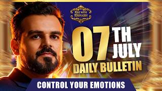 July 7 Panchang | Control Your Emotions | Lucky Colour, Rahu Kaal, Muhurat | Rise with Rishabh