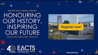 40th EACTS Annual Meeting - Programme Highlights