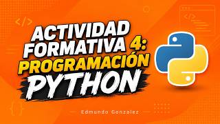 Actividad Formativa 4 | Programación en Python 🐍 | Estructuras de Control, While y For