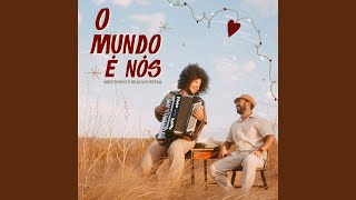 Video thumbnail of "Mestrinho - O Mundo É Nós"