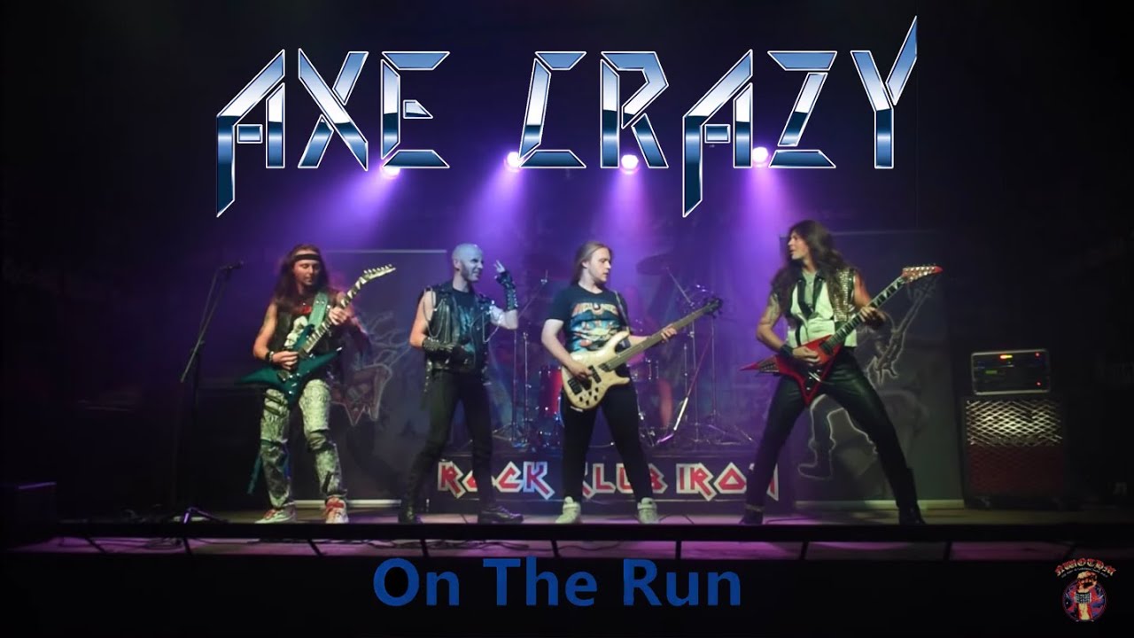 Axe Crazy On The Run (Official Video) YouTube