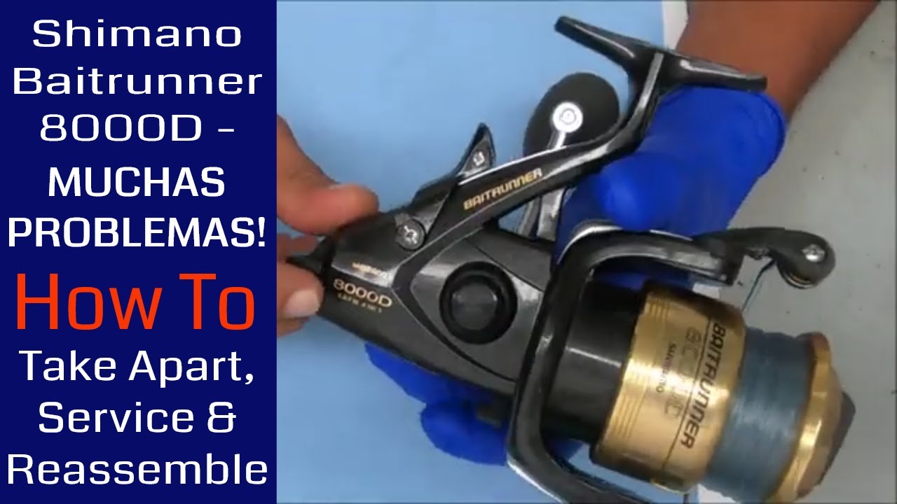 Shimano Baitrunner 8000D - MUCHAS PROBLEMAS And Rebuild: Fishing Reel
