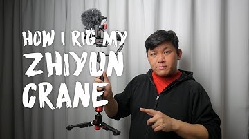 How I Rig my Zhiyun Crane by Chung Dha