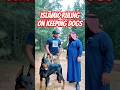 Islamic Ruling on Keeping #Dogs