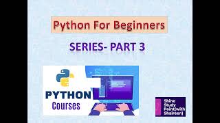 Python  for Beginners Part3 | Python Tutorial for Beginners in hindi |  Learn Python Programming