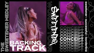 Ariana Grande - Sweetener Medley [Karaoke Backtrack] (Sweetener World Tour Concept)