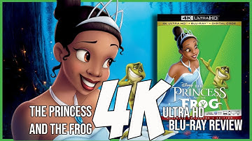 THE PRINCESS AND THE FROG | 4K ULTRA HD BLU-RAY REVIEW