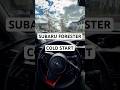Subaru Forester Cold Start #subaru #subaruforester #subie