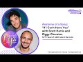 “If I Can’t Have You” – Behind the Song w Scott Harris and Ziggy Chareton