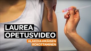 Opetusvideo terveydenhoitajaopiskelijoille: Alakouluikäisen rokottaminen