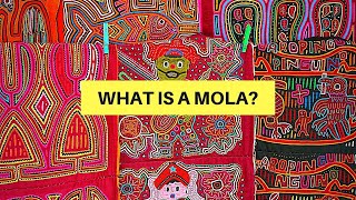 🎥  LEARN What is a MOLA? | 🏝 GUNA YALA 🏝  indigenous people