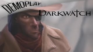 Demoplay: Darkwatch