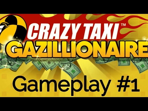 Crazy Taxi Gazillionaire Another Crazy Taxi By SEGA Gameplay #1