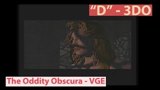 D's Dinner Table - 3DO - "The Oddity Obscura" pt 2 - Video Game Esoterica EP 47
