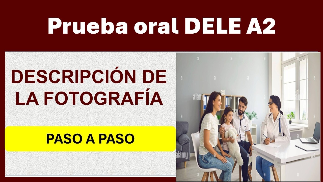 DELE A2 DESCRIPCION DE LA FOTOGRAFÍA PASO A PASO