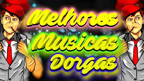 MELHORES MUSICAS PARA EDIÇÃO DORGAS/INTRO #2