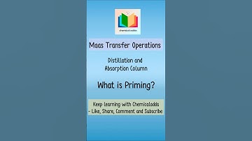 What is Priming in Distillation Column? #chemicaladda #chemicalengineering #priming #distillation