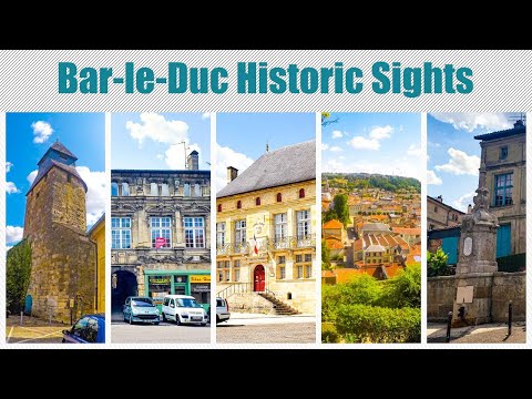 Historic structures in upper Bar-le-Duc