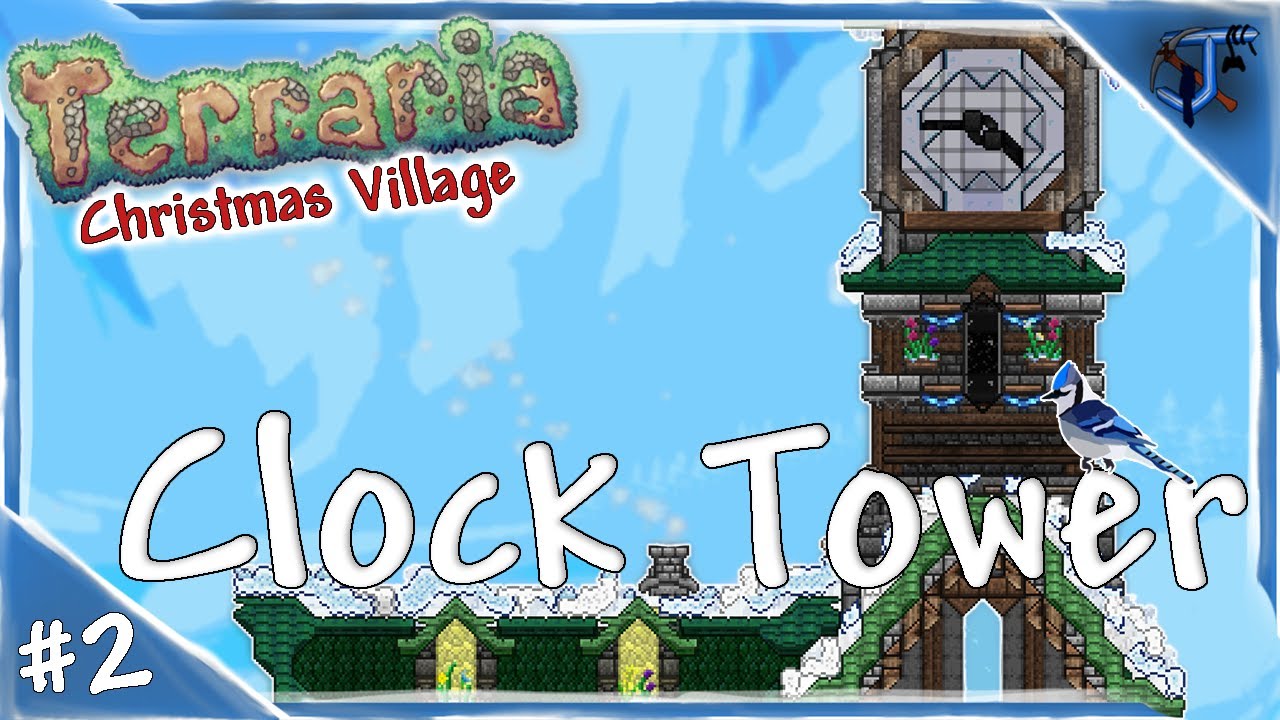 Christmas Village Ep 2 Clock Tower Terraria Speed Build YouTube