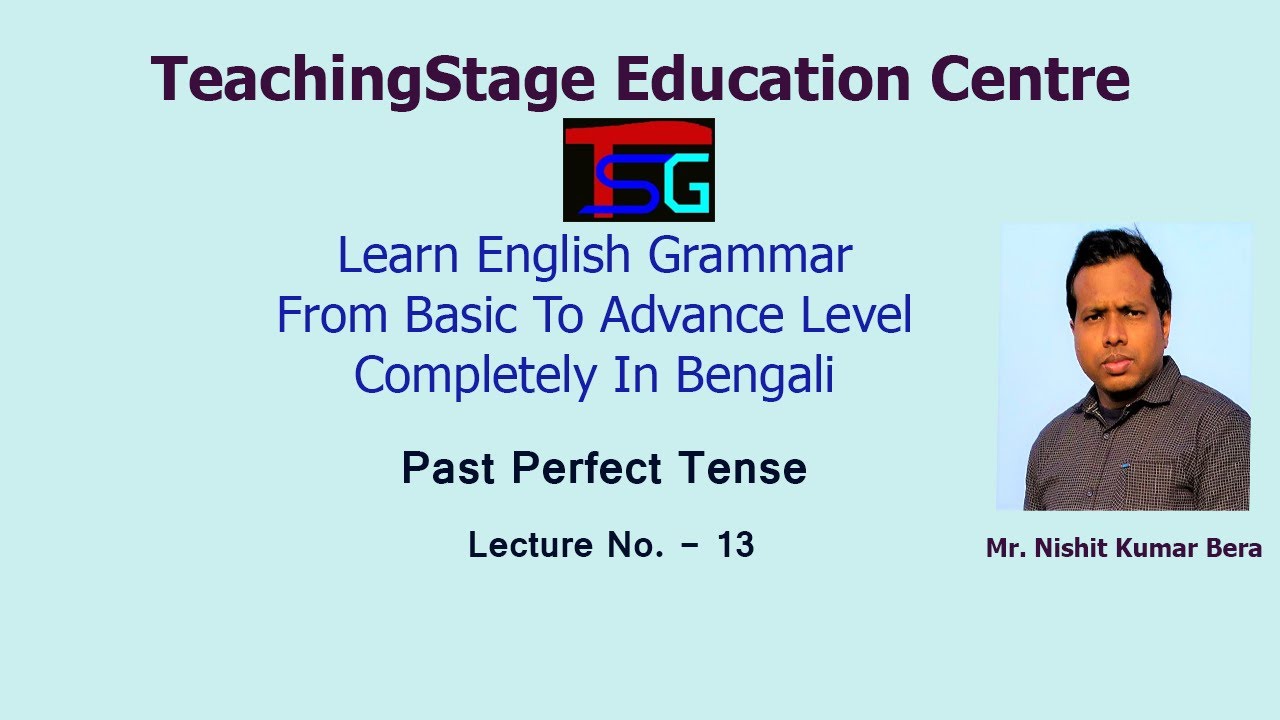 Learn English Grammar | Past Perfect Tense In Bangla | Lecture No. - 13 ...