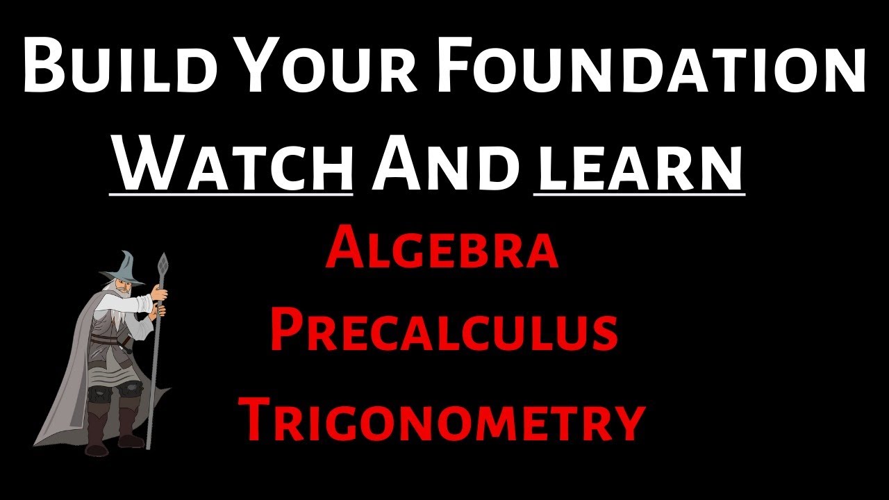 Watch and Learn Algebra, Precalculus, Trigonometry