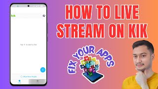 How To Live Stream On Kik Engage Your Audience Instantly