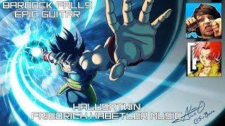 DBS Broly: Bardock Falls (Epic Guitar) - HalusaTwin & Friedrich Habetler