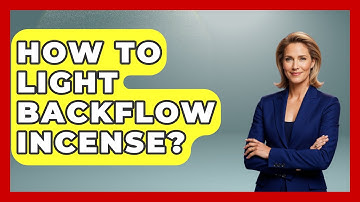 How To Light Backflow Incense? - Spiritual Universe Unlocked