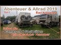 Abenteuer & Allrad Bad Kissingen 2019. Teil 1.... die Camp's und Stellplätze eine Sensation