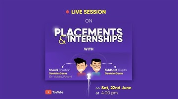 Webinar on Placements and Internships | GeeksforGeeks