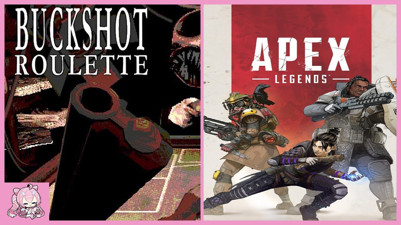 Chibidoki Livestream | Buckshot Roulette and Apex Legends