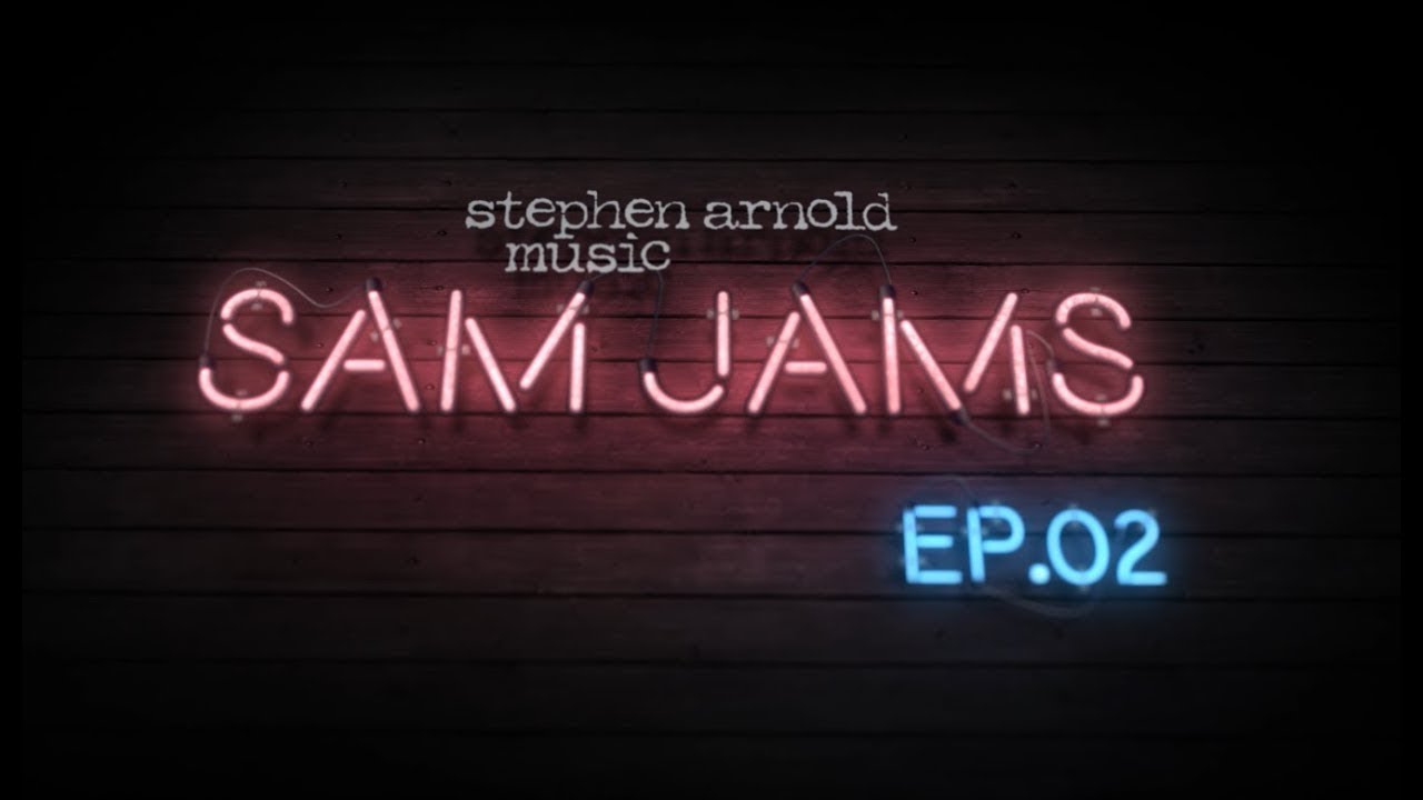 SAM Jams - Episode 2